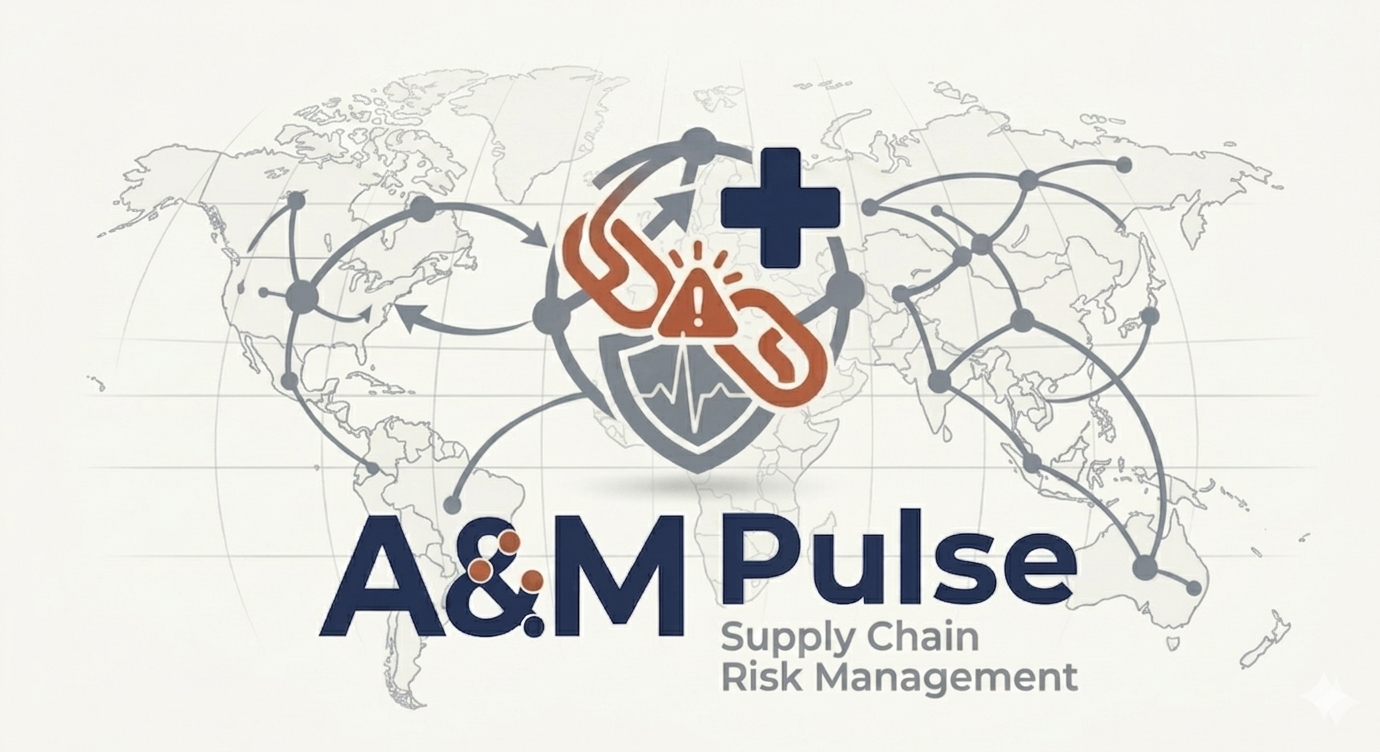 A&M Pulse - Supply Chain Risk Management